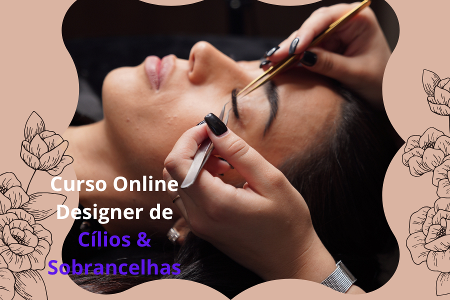 Curso Online Designer de Cílios & Sobrancelhas
