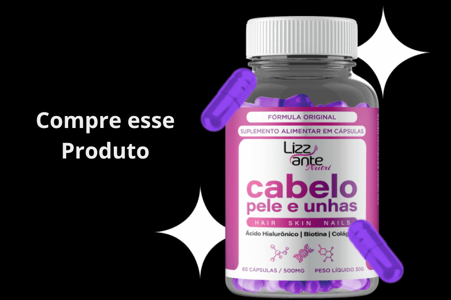 Cabelo Pele & Unhas - Lizz ante Nutri
