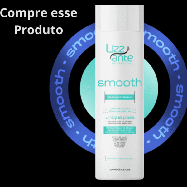 Smooth - Alinhamento Capilar
