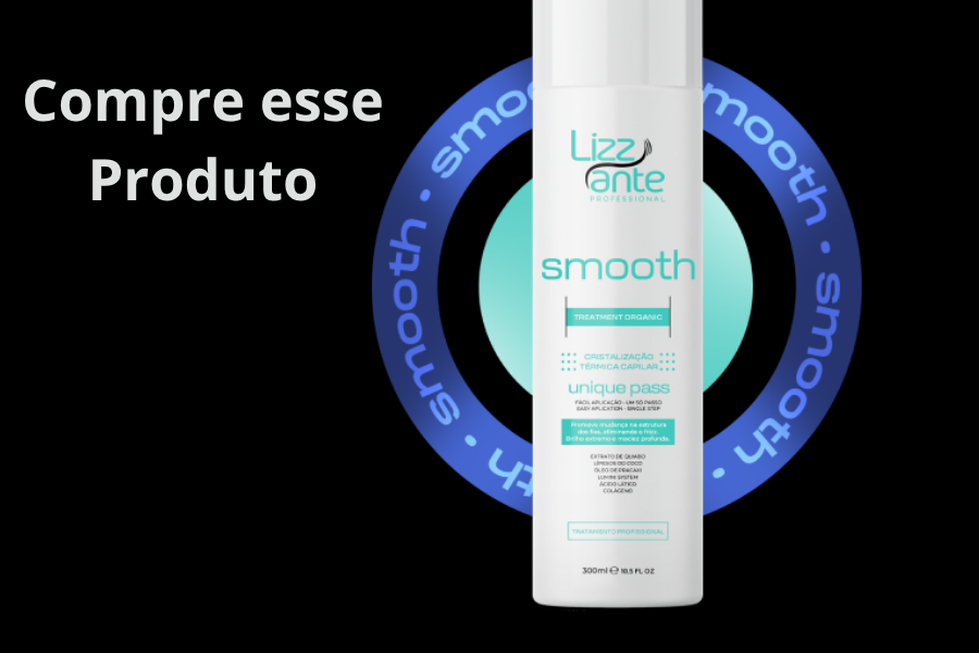 Smooth - Alinhamento Capilar