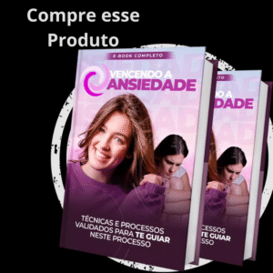Vencendo a Ansiedade