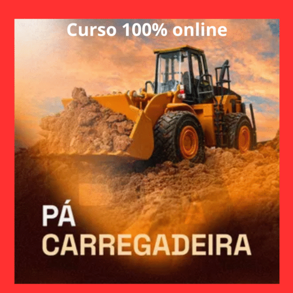 Curso Operador de Pá Carregadeira