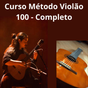 Curso Método Violão 100 - Completo