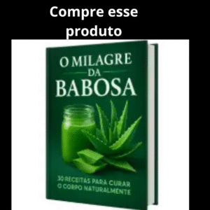 O Milagre da Babosa