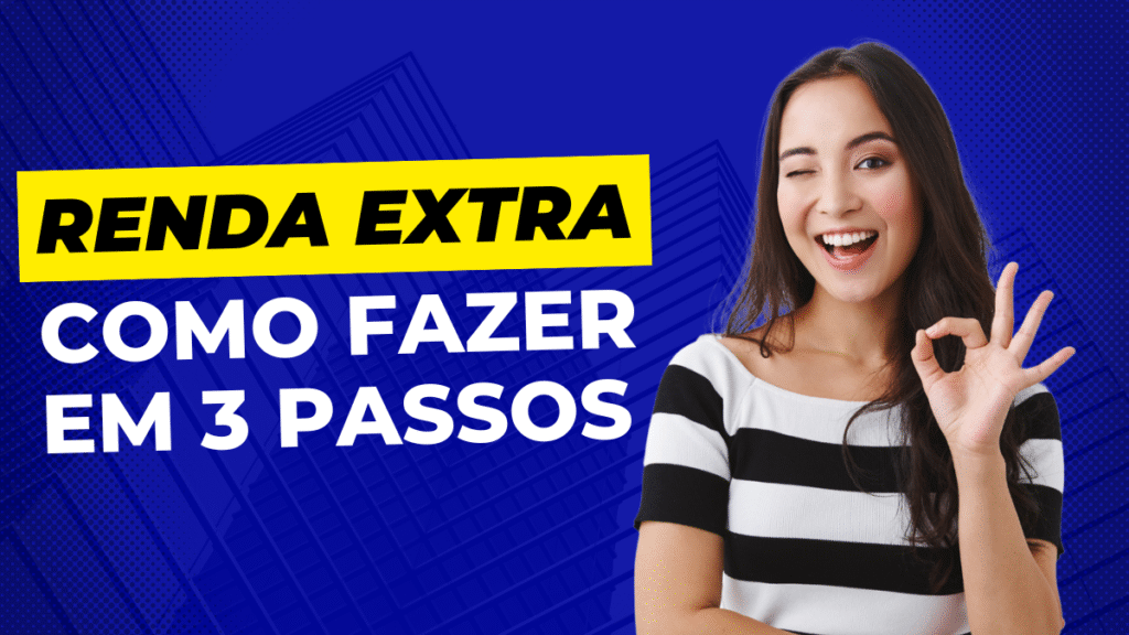 Renda extra nunca ficou tão fácil